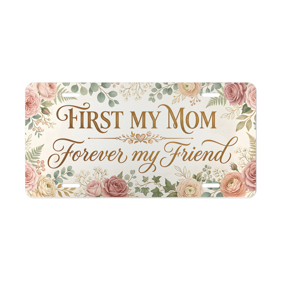 first my mom forever my friend gold watercolour vanity plate — warm gold rose watercolour script license plate