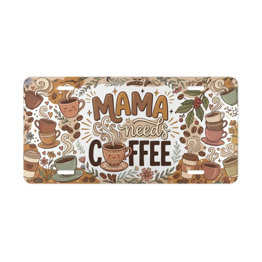 mama needs coffee neutral floral vanity plate — soft taupe cream coffee mug license plate