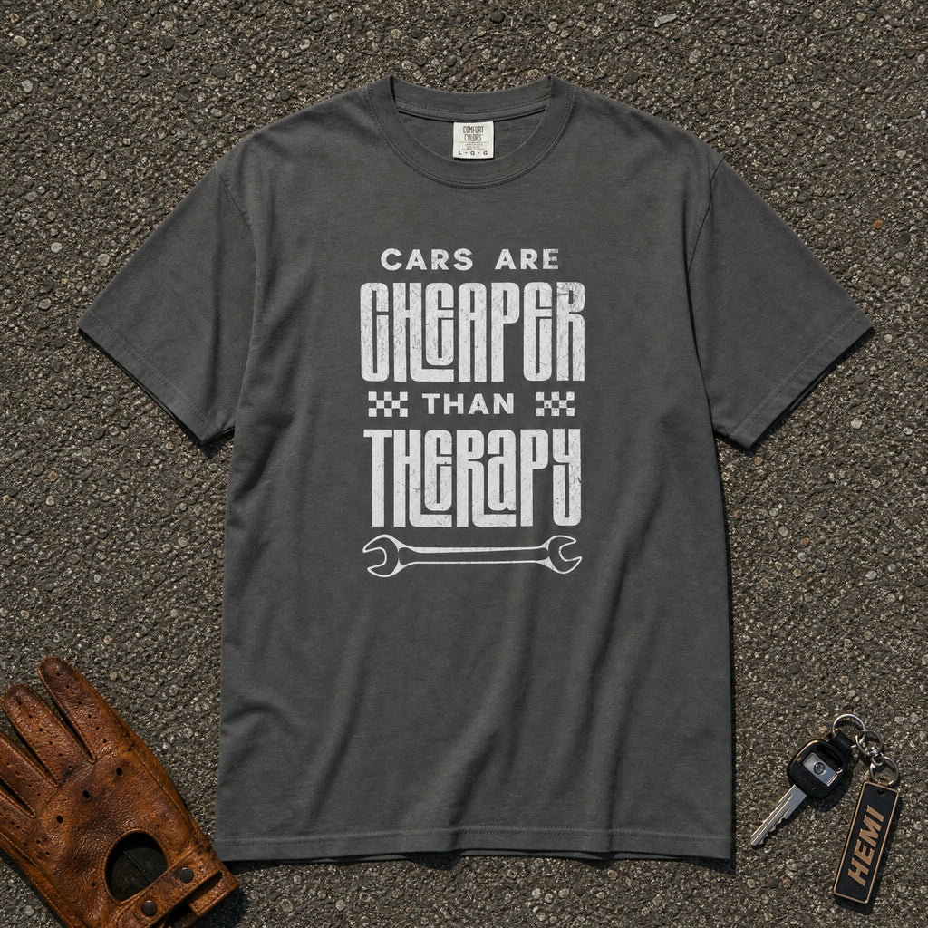 Cars Are Cheaper Than Therapy Tee - Road Muse