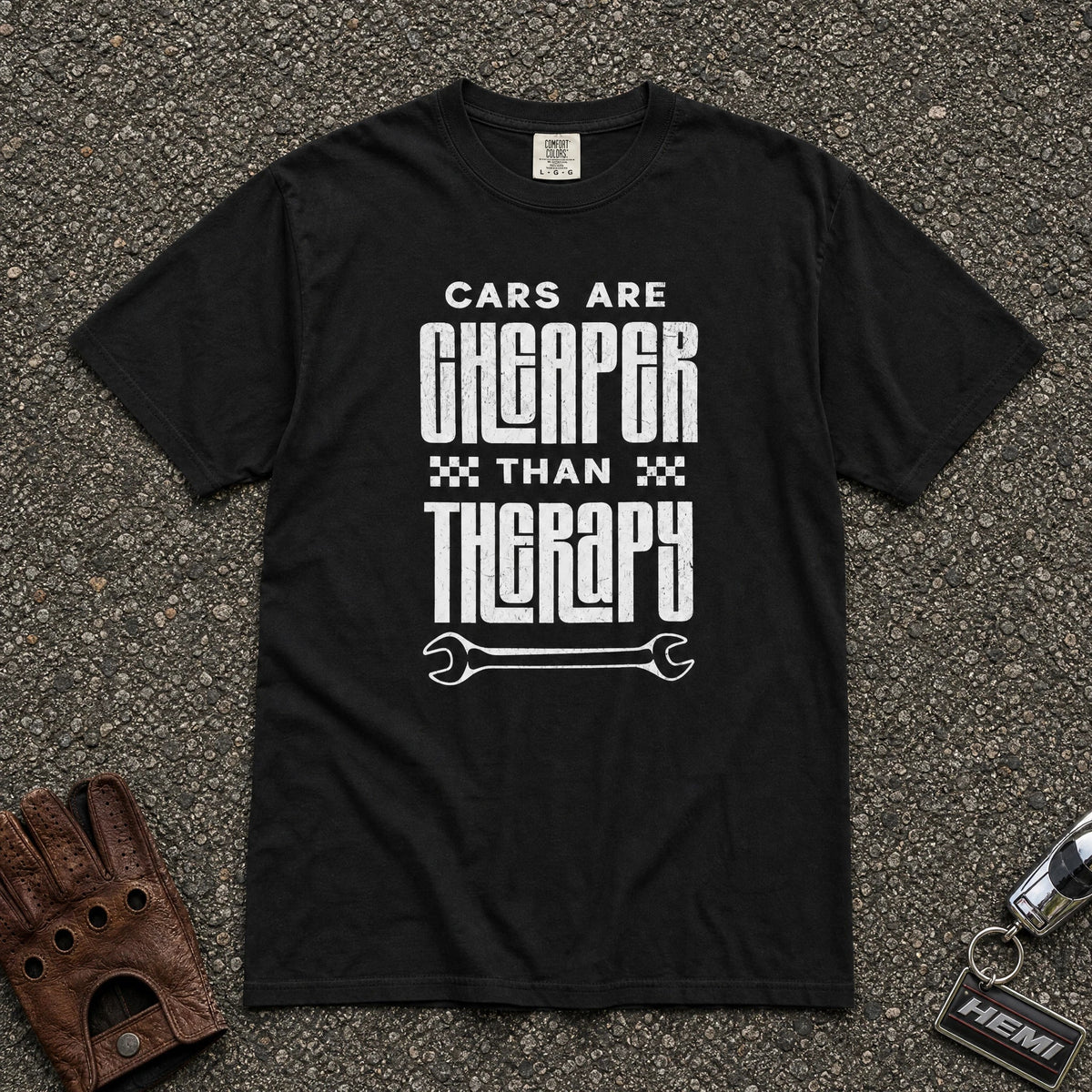 Cars Are Cheaper Than Therapy Tee - Road Muse