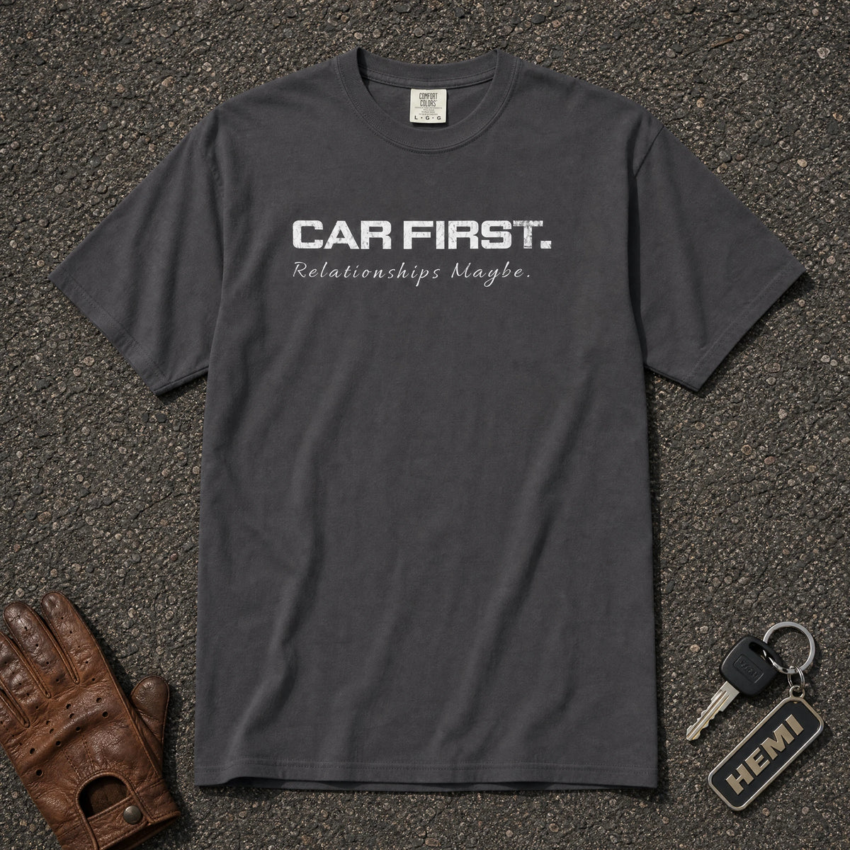 car first relationship maybe tshirt - minimal bold text comfort colors car humor tee