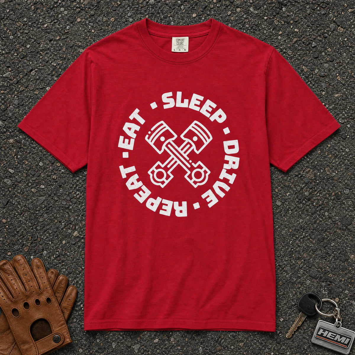 red eat sleep drive repeat comfort colors tee — piston circle graphic car lover shirt