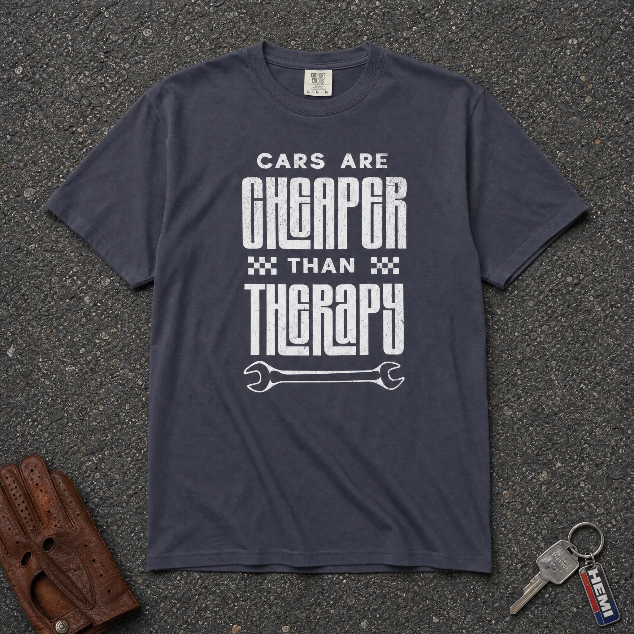 cars are cheaper than therapy tshirt color 3 - vintage quote comfort colors tee