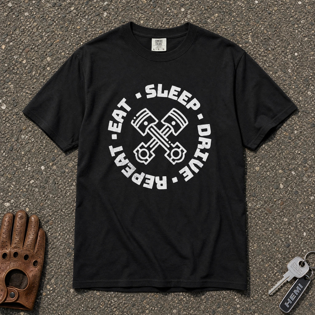 Eat Sleep Drive Repeat Piston Tee - Road Muse
