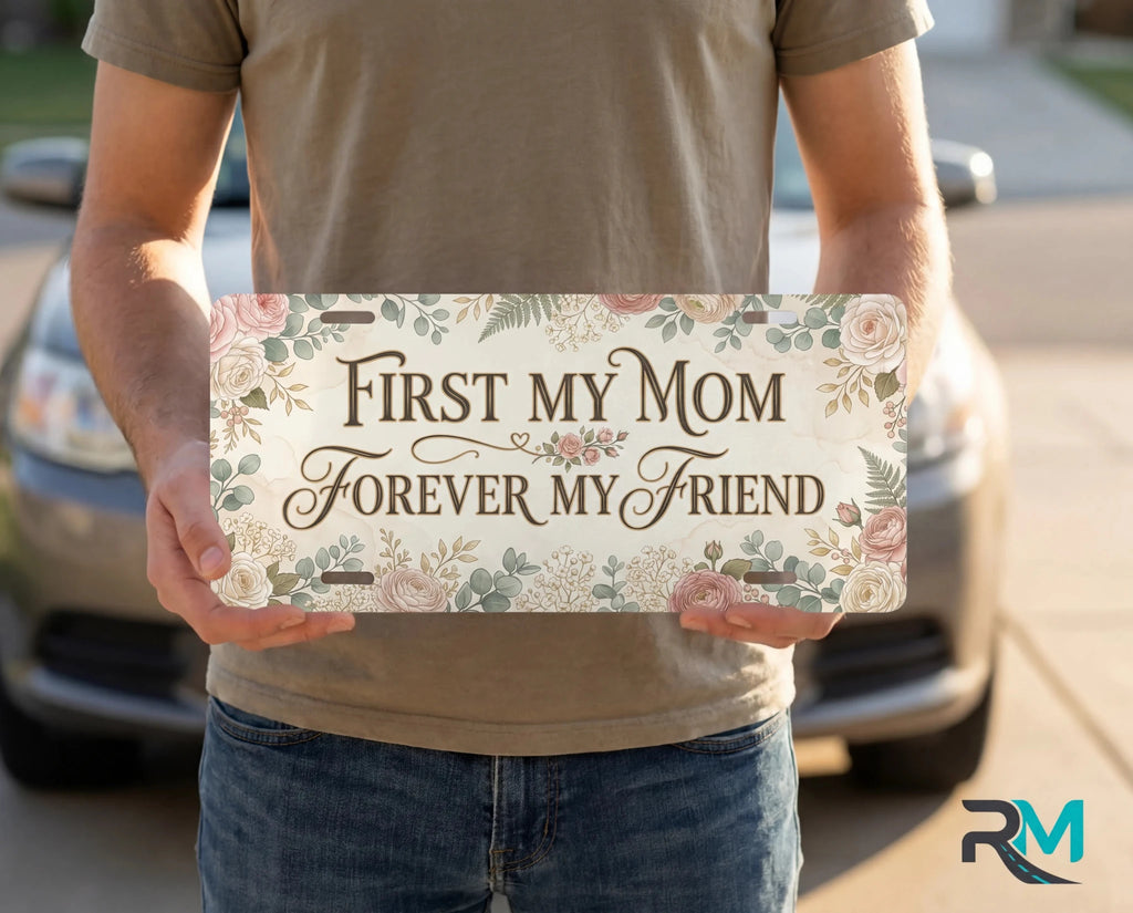 First My Mom Forever My Friend Blush Floral Vanity Plate - Road Muse
