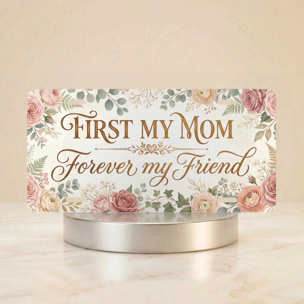 First My Mom Forever My Friend Gold Watercolour Vanity Plate - Road Muse