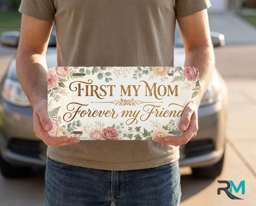 First My Mom Forever My Friend Gold Watercolour Vanity Plate - Road Muse