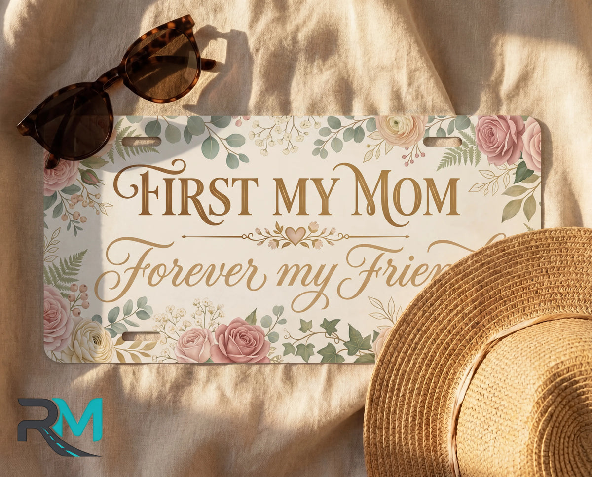 First My Mom Forever My Friend Gold Watercolour Vanity Plate