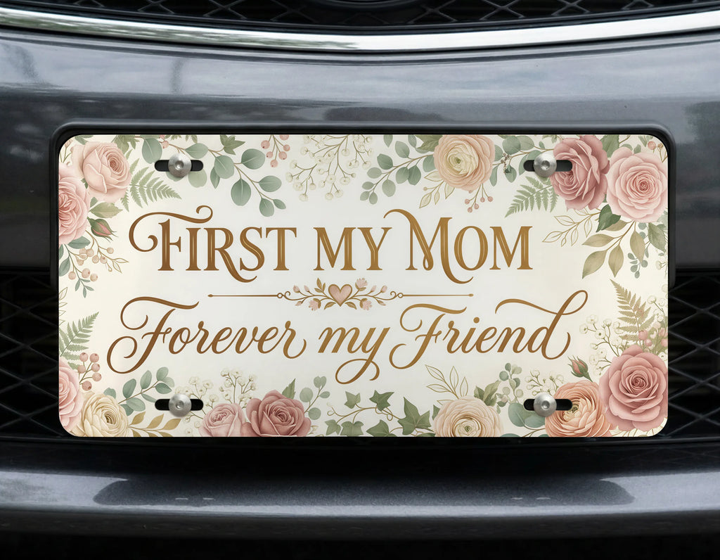 First My Mom Forever My Friend Gold Watercolour Vanity Plate