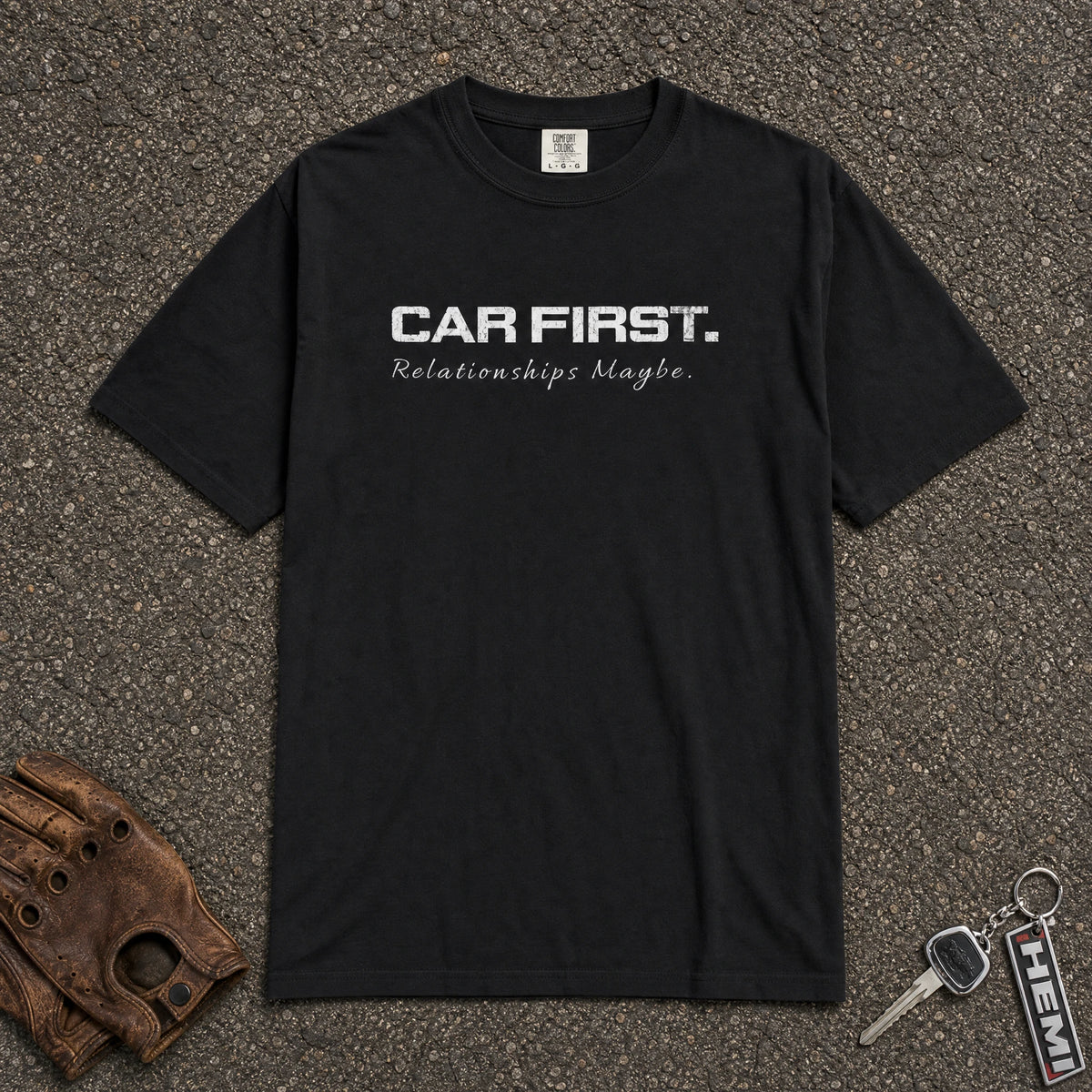 car first relationship maybe graphic tee - black bold text comfort colors car lover shirt