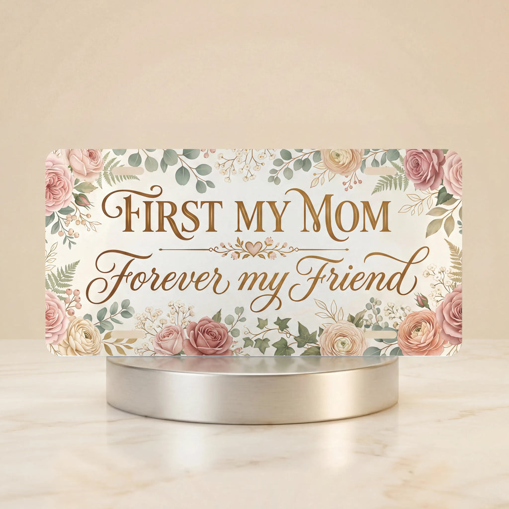 First My Mom Forever My Friend Gold Watercolour Vanity Plate