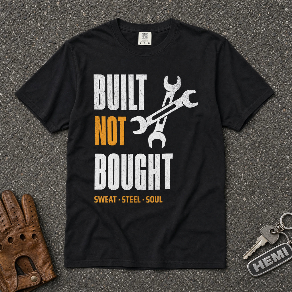 built not bought sweat steel soul graphic tee — black crossed wrench comfort colors mechanic shirt