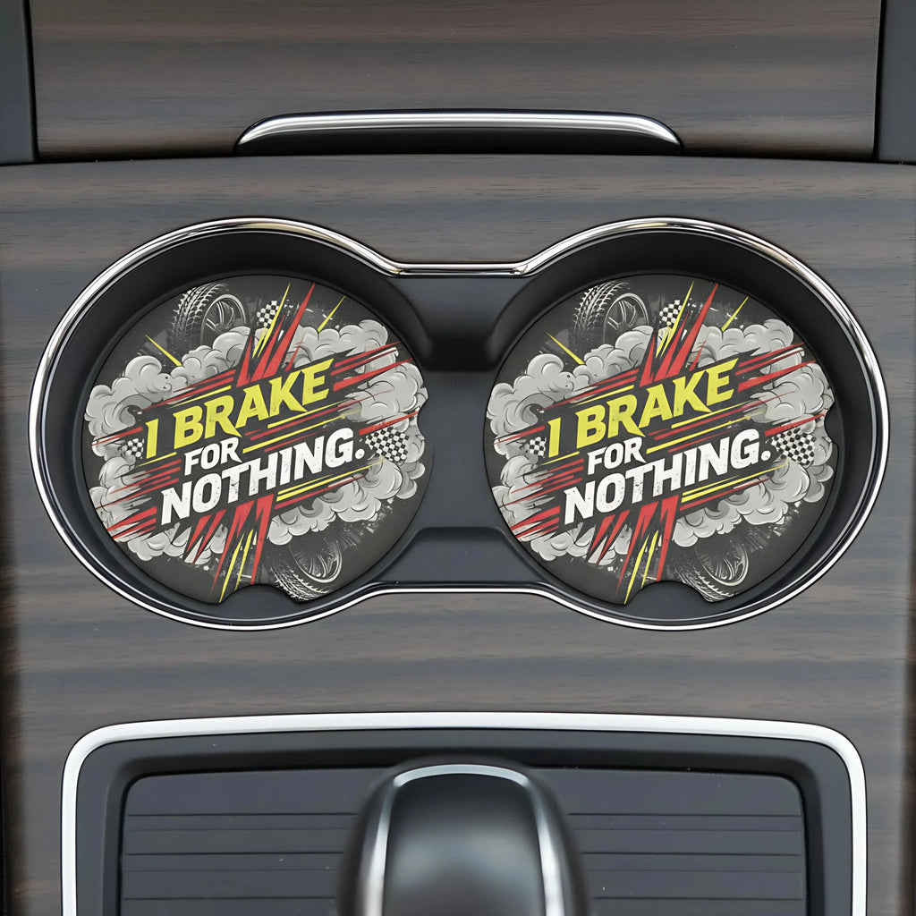 I Brake For Nothing Car Coasters Set - Road Muse