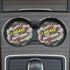 I Brake For Nothing Car Coasters Set - Road Muse