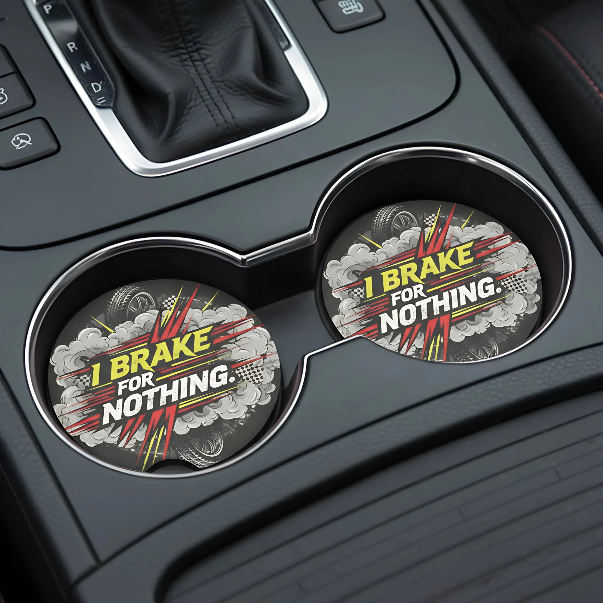 I Brake For Nothing Car Coasters Set - Road Muse