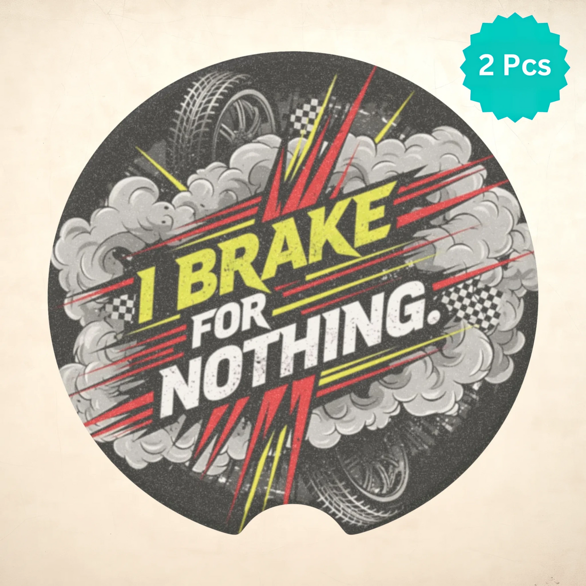 I Brake For Nothing Car Coasters Set - Road Muse