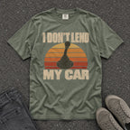 I Don't Lend My Car Retro Tee - Road Muse