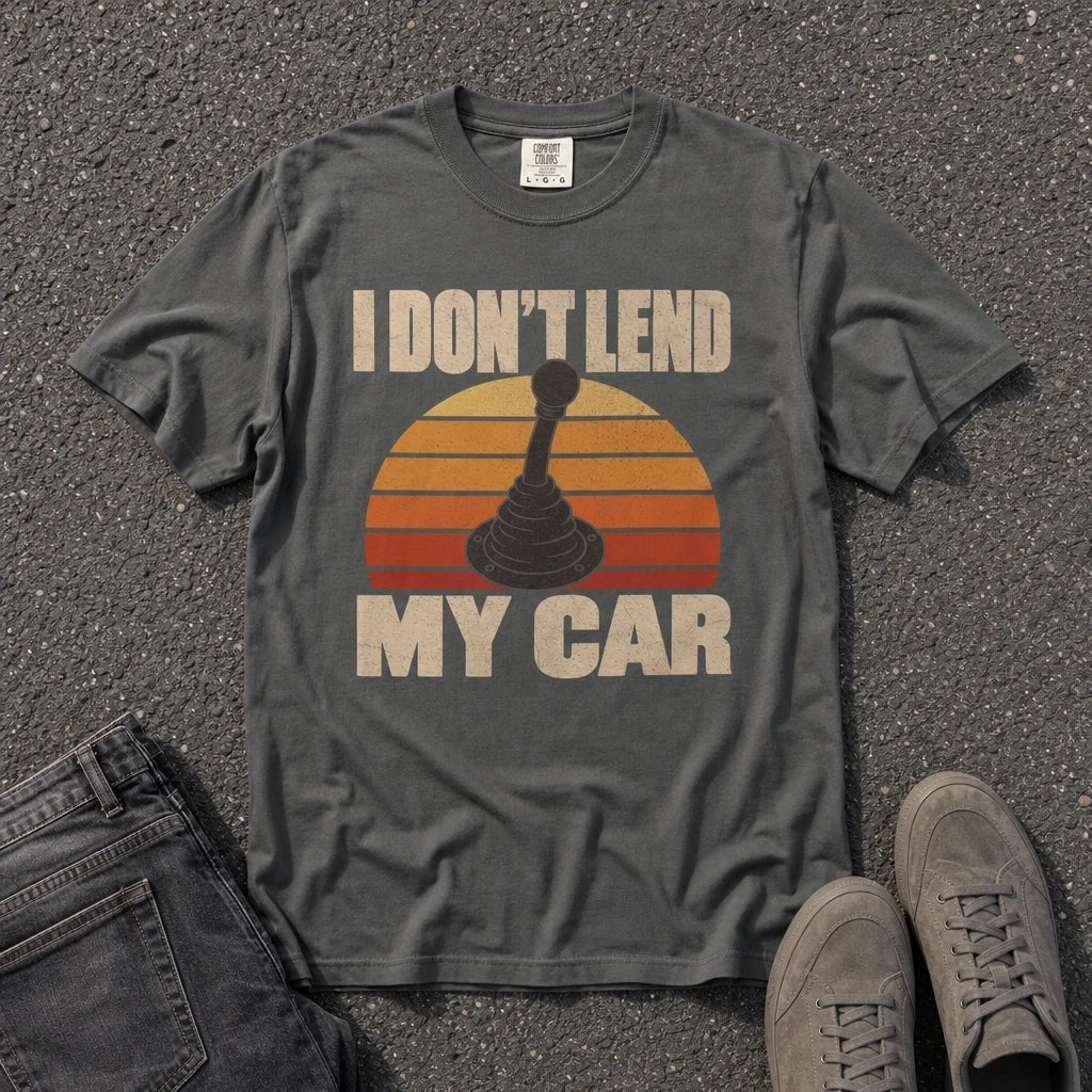 I Don't Lend My Car Retro Tee - Road Muse