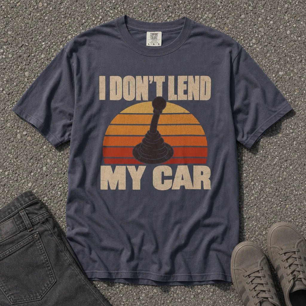 I Don't Lend My Car Retro Tee - Road Muse