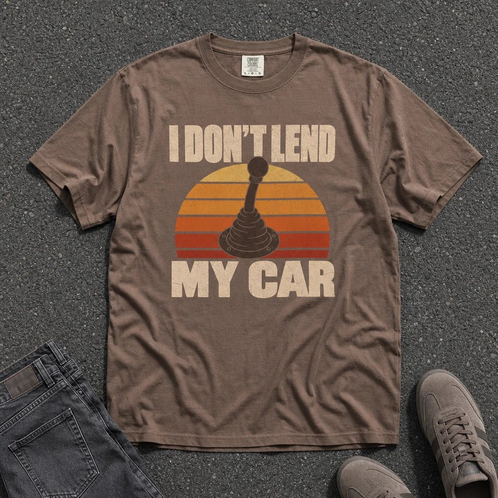 I Don't Lend My Car Retro Tee - Road Muse