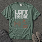Left Leg Day Funny Workout Graphic Tee - Road Muse