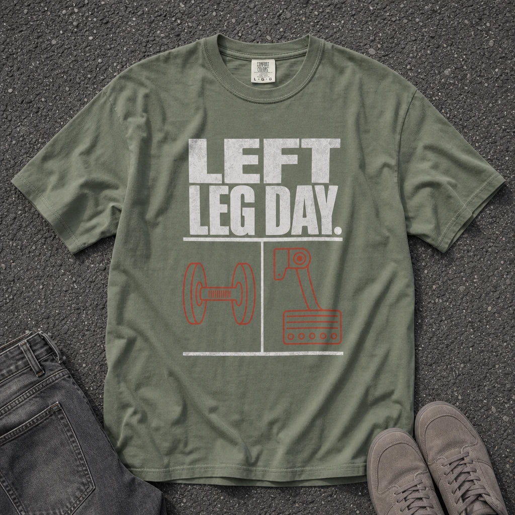 Left Leg Day Funny Workout Graphic Tee - Road Muse