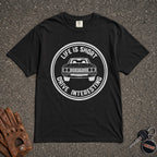 Life Is Short Drive Interesting Tee - Road Muse