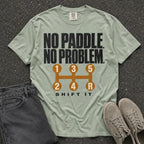No Paddle No Problem Shift It Tee - Road Muse