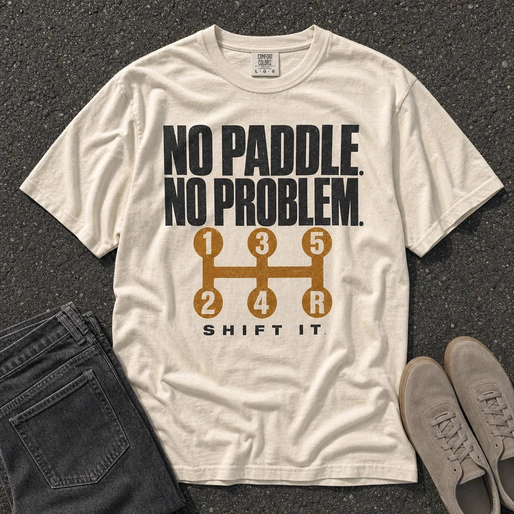 No Paddle No Problem Shift It Tee - Road Muse