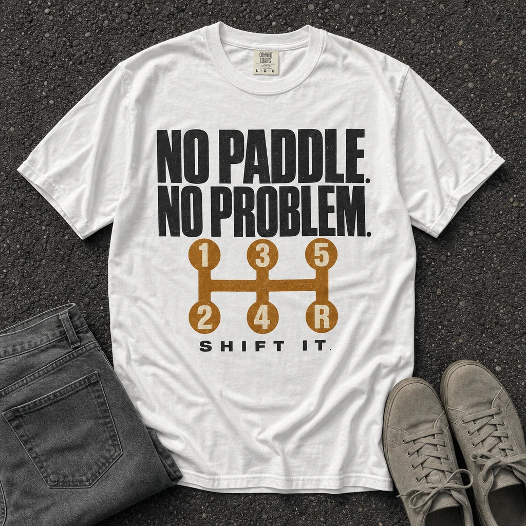 No Paddle No Problem Shift It Tee - Road Muse