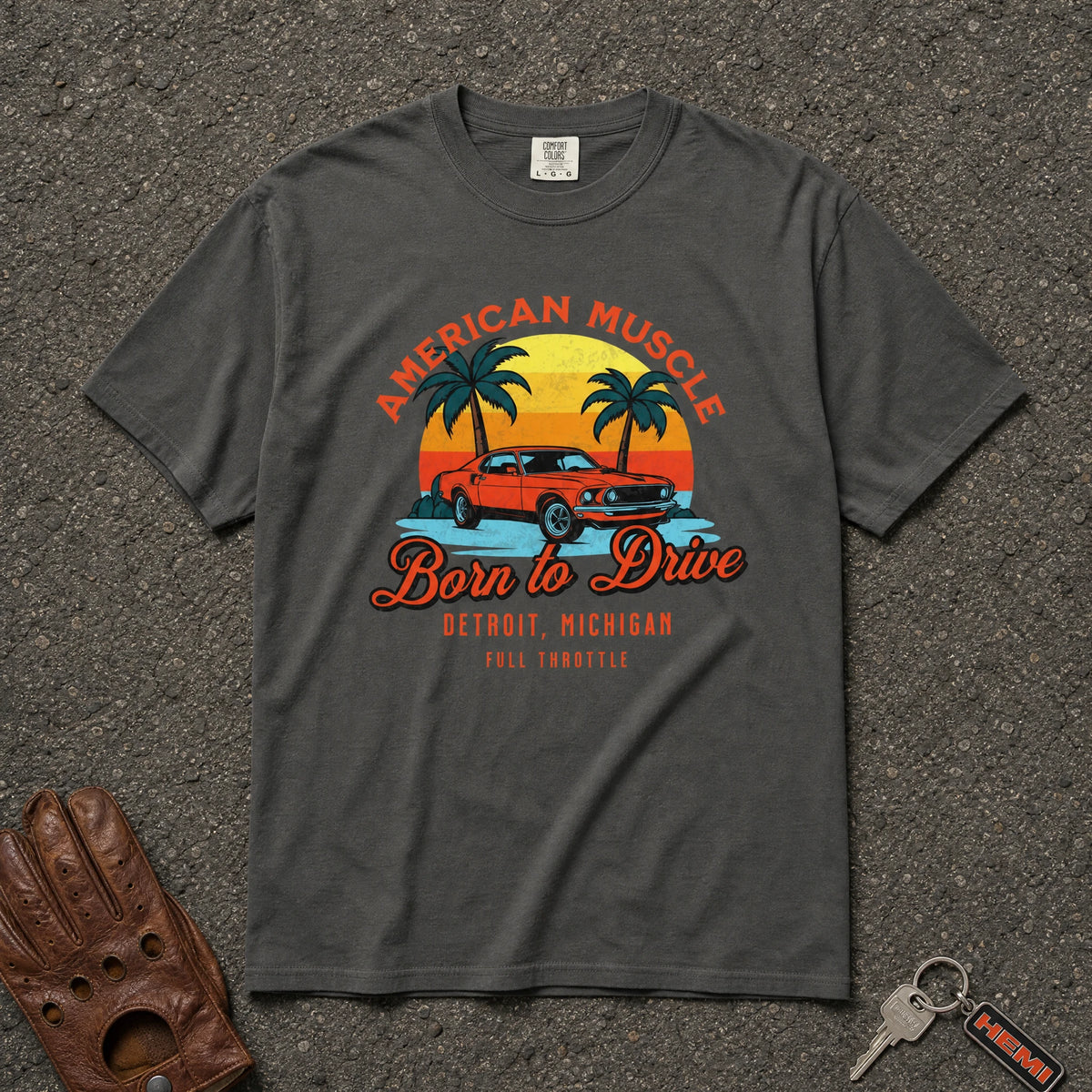 pepper american muscle born to drive comfort colors tee — vintage muscle car sunset graphic shirt