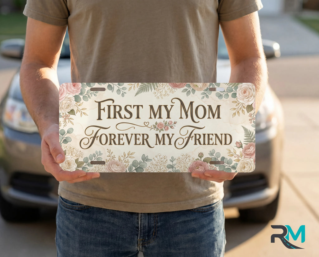 First My Mom Forever My Friend Blush Floral Vanity Plate