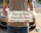 First My Mom Forever My Friend Blush Floral Vanity Plate