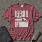 Reverse Is Optional Funny Car Towing Tee - Road Muse