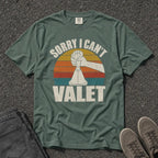 Sorry I Can't Valet Manual Car Tee - Road Muse