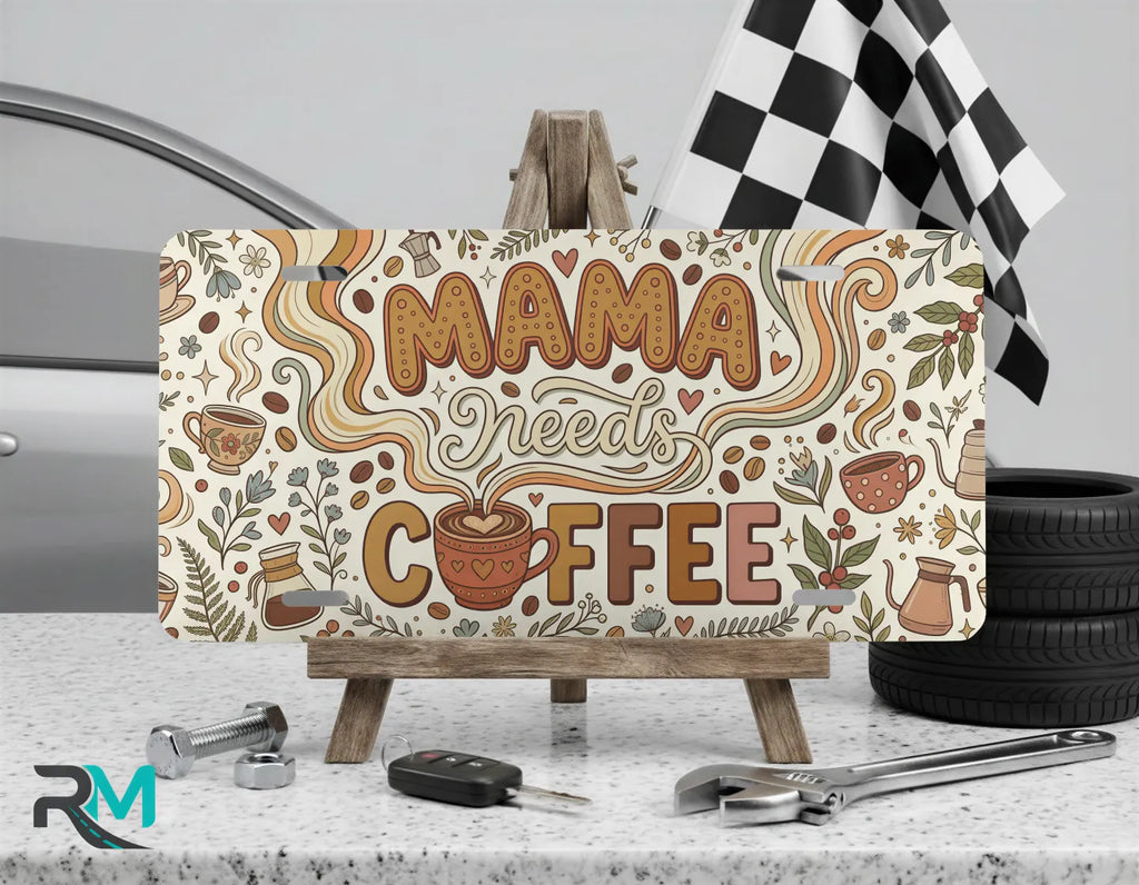 mama needs coffee vanity plate on display stand — warm brown cream coffee aluminum plate