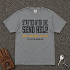 Started With One Send Help Tee - Road Muse