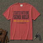 Started With One Send Help Tee - Road Muse