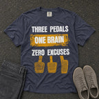 Three Pedals Zero Excuses Manual Tee - Road Muse