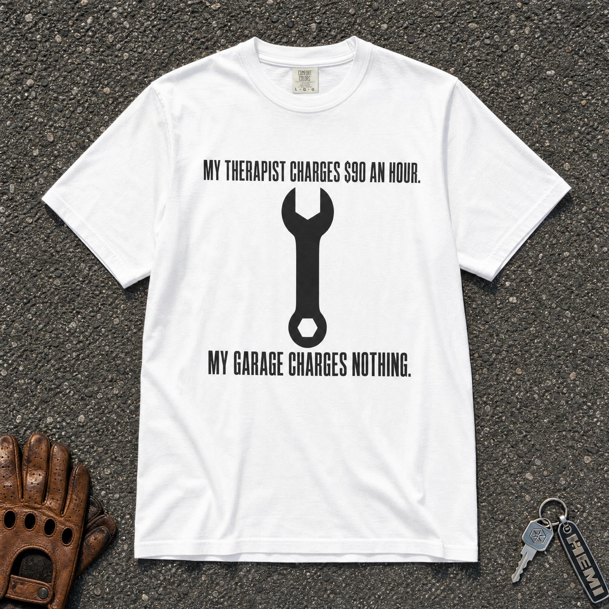 my garage is free therapy tee — white funny mechanic wrench graphic comfort colors shirt